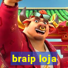 braip loja